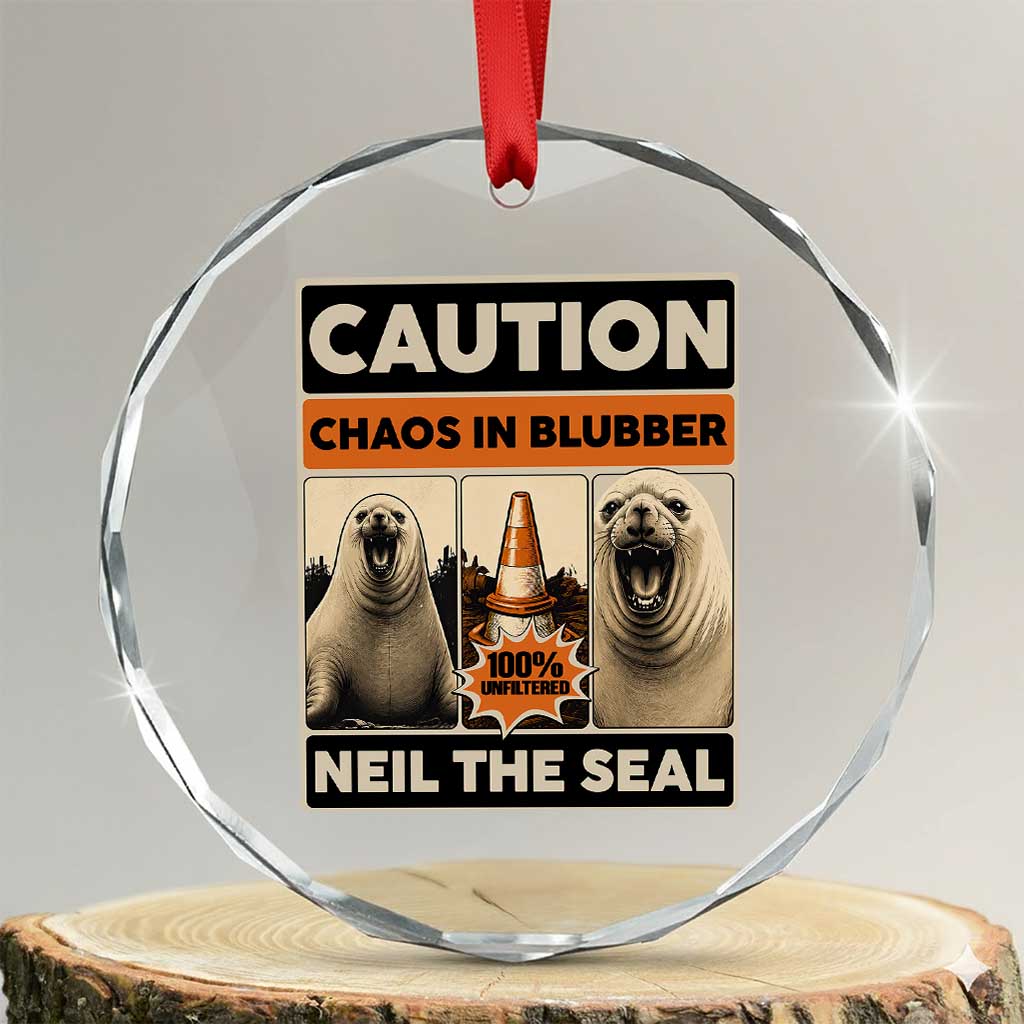 Retro Neil the Seal Caution Chaos in Blubber Crystal Glass Ornament Funny Viral Chaotic Elephant Seal Traffic Cone Meme