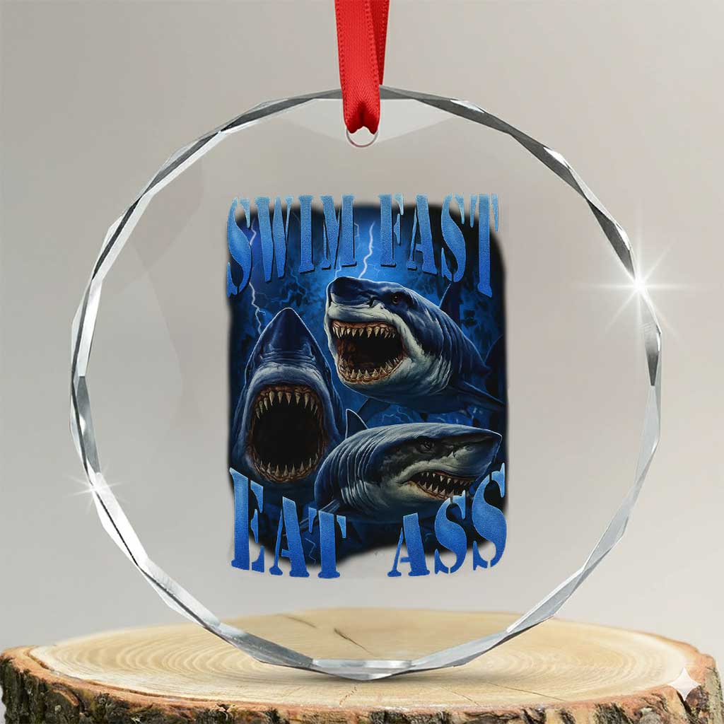 Retro Sharks Crystal Glass Ornament Swim Fast Eat Ass Vintage 90s Bootleg Graphic - Wonder Print Shop