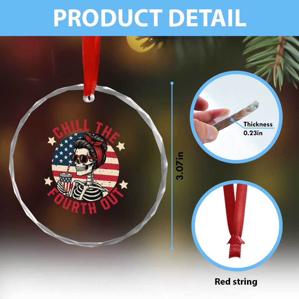 Retro Skeleton 4th of July Crystal Glass Ornament Chill The Fourth Out Funny Patriotic American Flag TS02