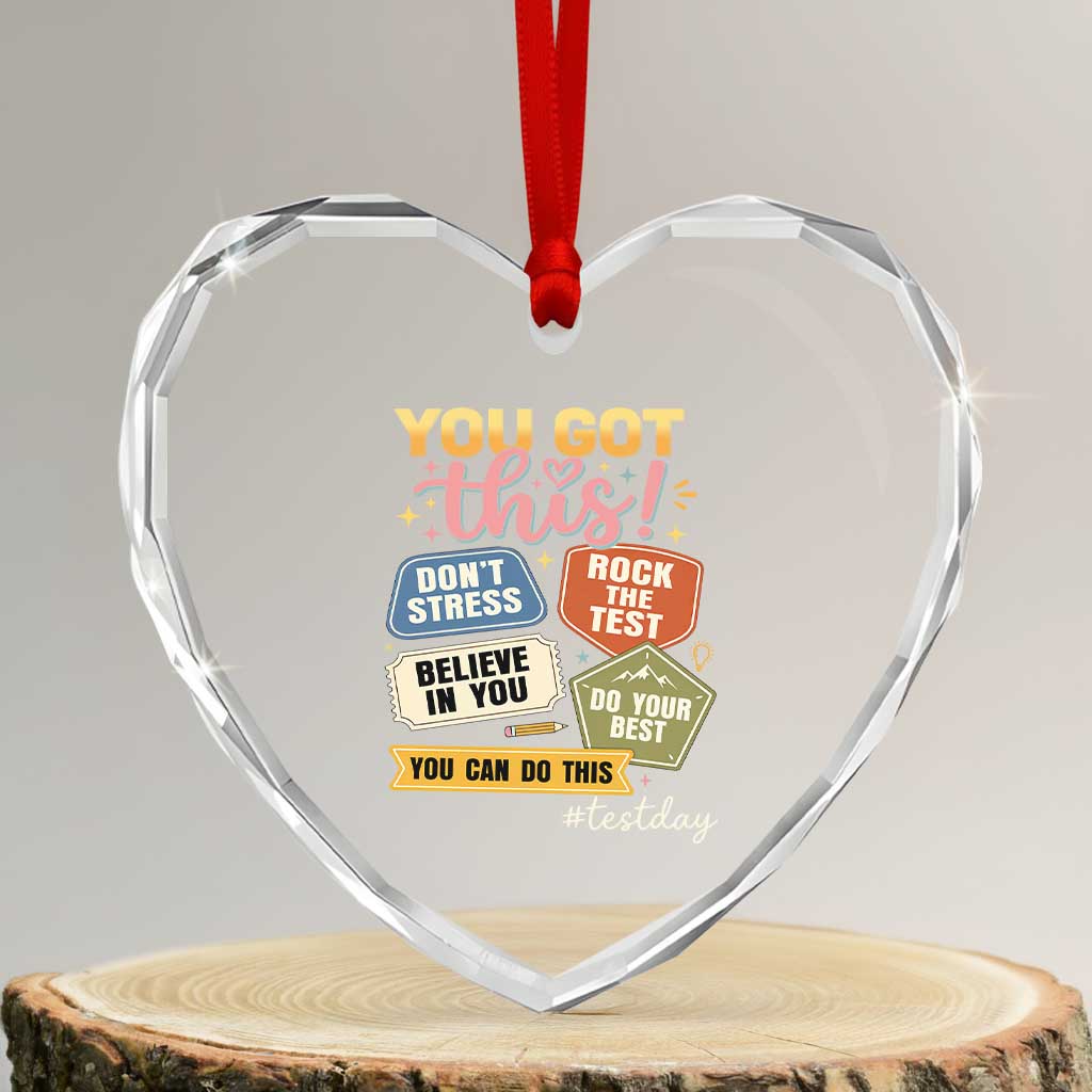 Retro Test Day Motivation You Got This Heart Crystal Glass Ornament Rock The Test Believe In You Inspirational Teacher