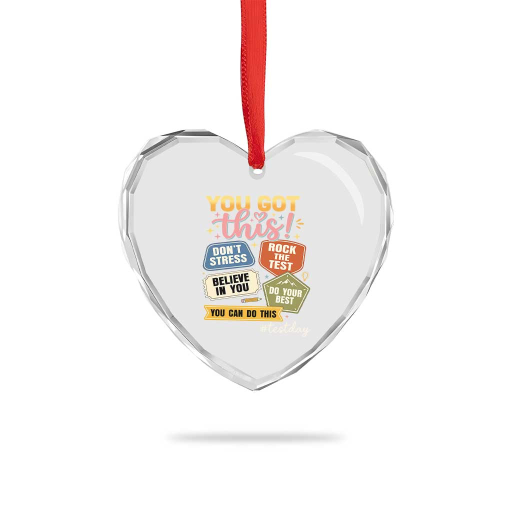Retro Test Day Motivation You Got This Heart Crystal Glass Ornament Rock The Test Believe In You Inspirational Teacher