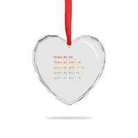 Retro Vintage Things We Did Didnt Want Will Wont Do Heart Crystal Glass Ornament - Wonder Print Shop