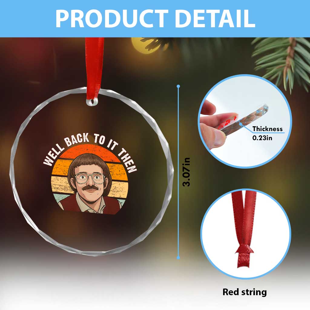 Retro Well Back To It Then Crystal Glass Ornament Funny Office Joke Vintage Mustache Guy Meme - Wonder Print Shop