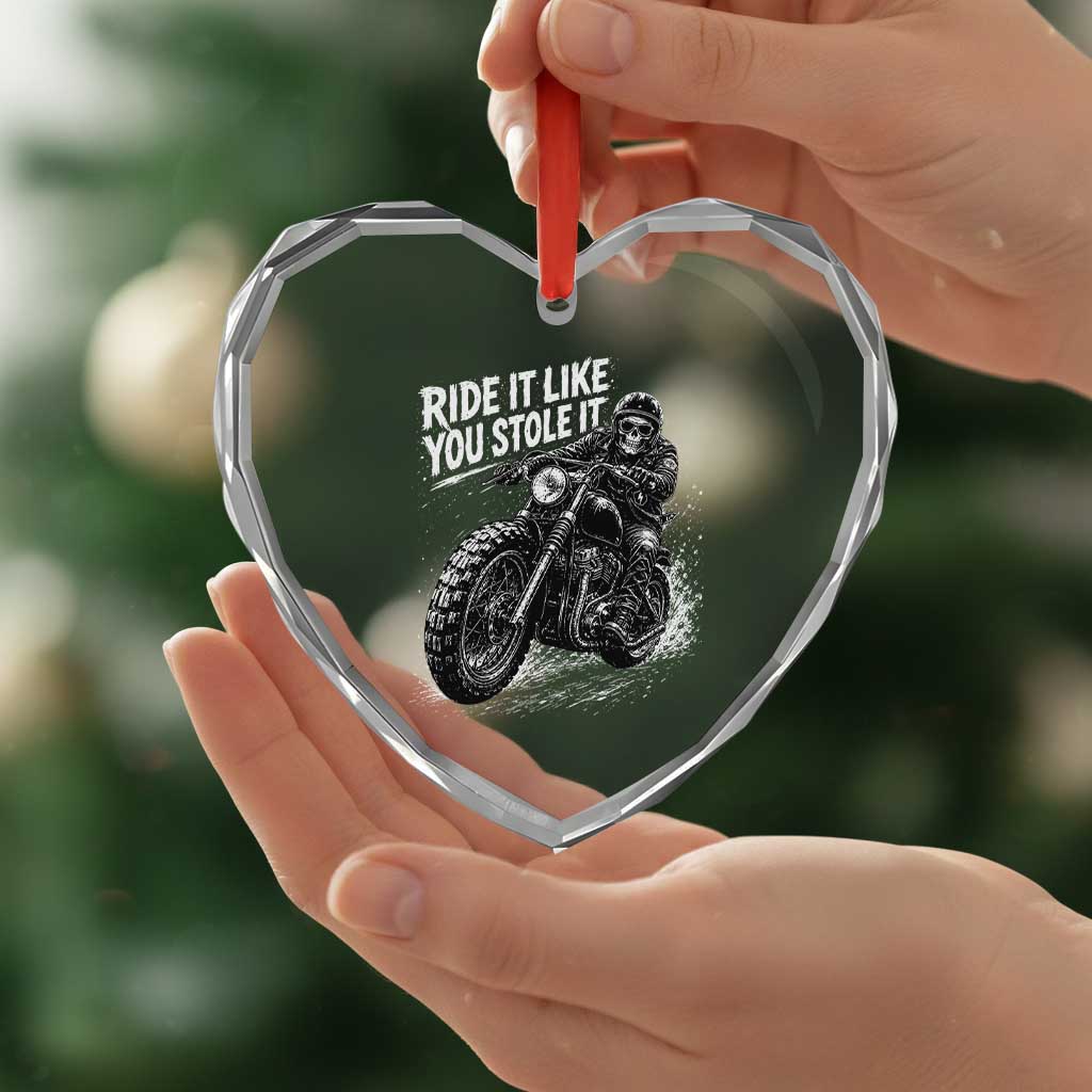 Ride It Like You Stole It Skeleton Rider Vintage Motorcycle Graphic Heart Crystal Glass Ornament Biker Enthusiasts