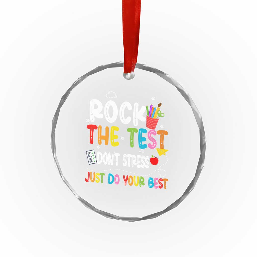 Rock The Test Day Crystal Glass Ornament Teacher Exam Testing Outfit Just Do Your Best