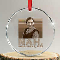 Rosa Parks Quote Crystal Glass Ornament Nah 1955 Melanin Black History Month