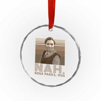 Rosa Parks Quote Crystal Glass Ornament Nah 1955 Melanin Black History Month