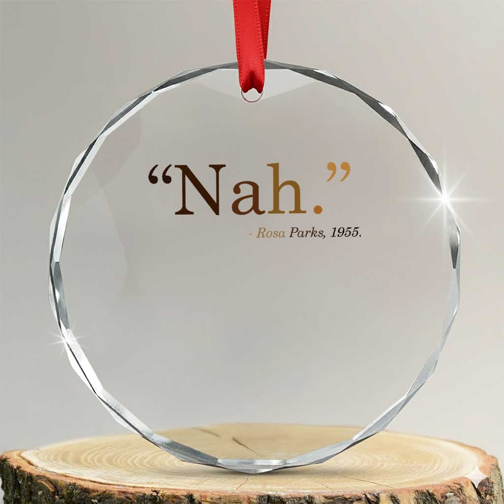 Rosa Parks Quote Crystal Glass Ornament Nah 1955 Melanin Black Movement Protest