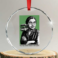 Rosa Parks Quote Crystal Glass Ornament Never Be Fearful When It Is Right