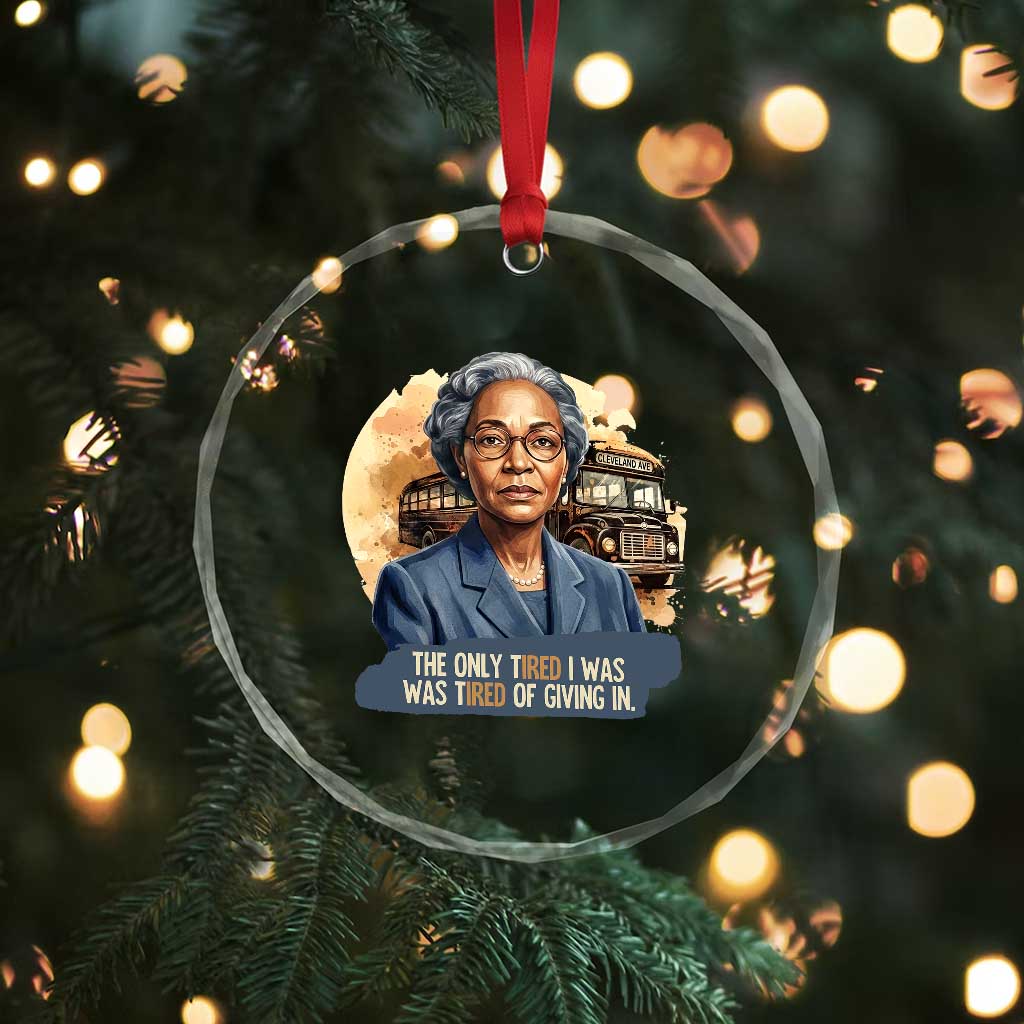 Rosa Parks Tired Of Giving In Crystal Glass Ornament Civil Rights Activist