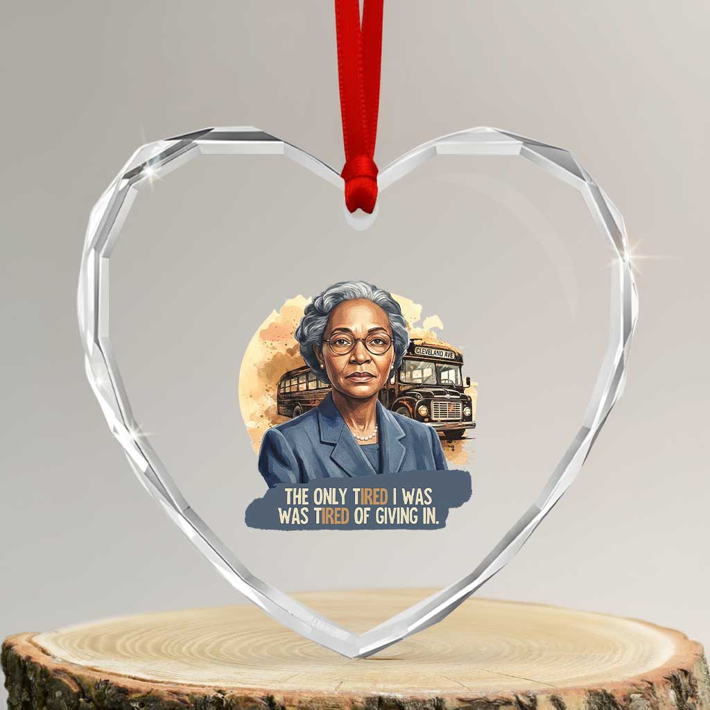 Rosa Parks Tired Of Giving In Heart Crystal Glass Ornament Civil Rights Activist