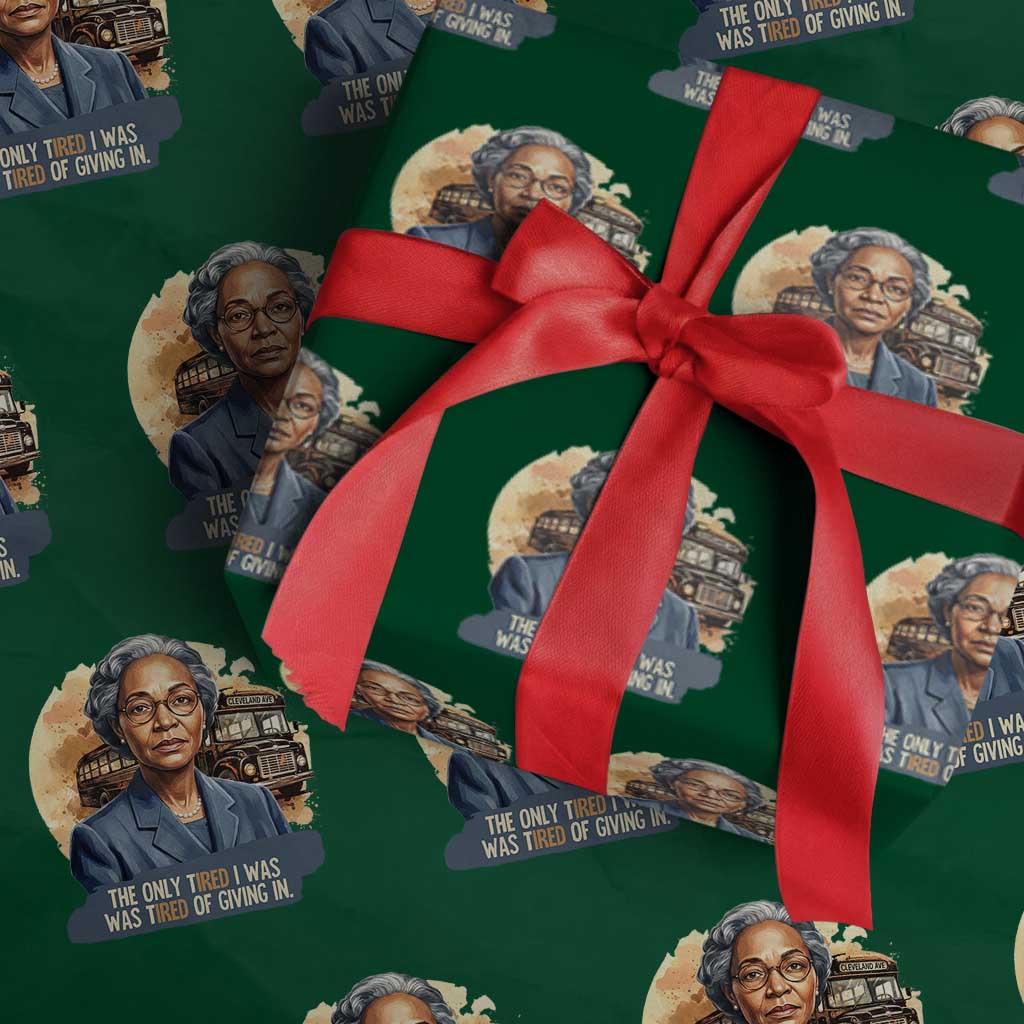 Rosa Parks Tired Of Giving In Wrapping Paper Roll Civil Rights Activist