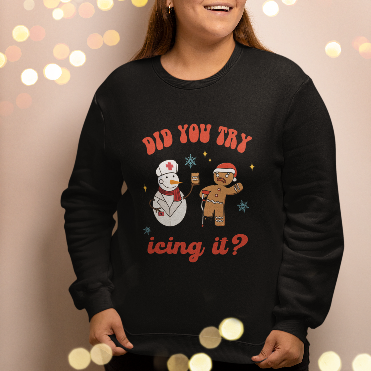 Christmas Sweatshirt Did You Try Icing It? Snowman Nurse Snap Gingerbread - Wonder Print Shop