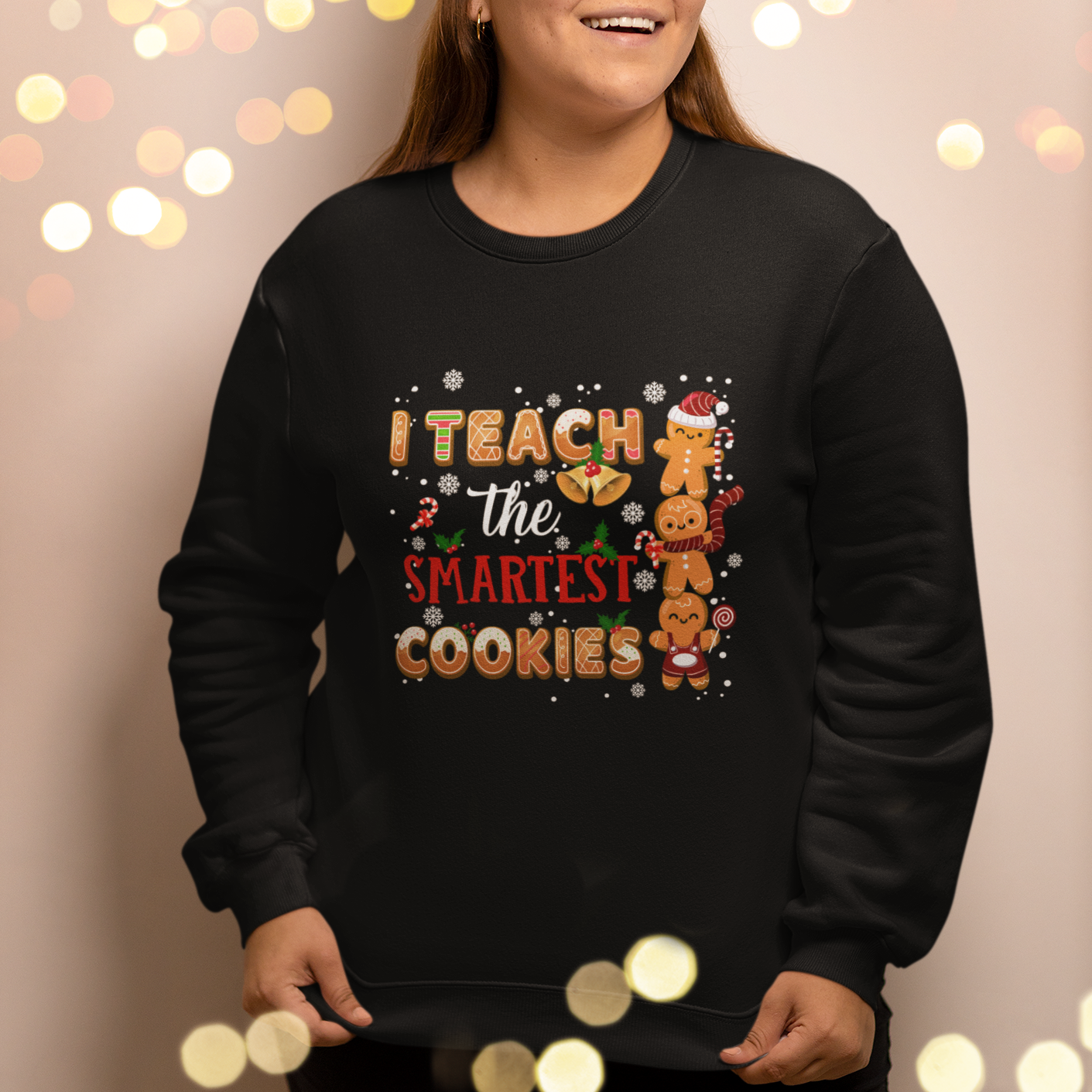 Teacher Christmas Sweatshirt I Teach The Smartest Cookies Gingerbread Man Students - Wonder Print Shop