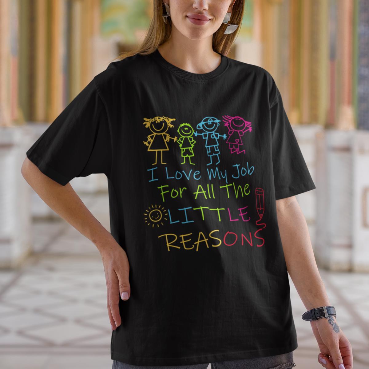 Teacher T Shirt I Love My Job For All Little Reasons PreK Daycare Teacher T-Shirt, Back To School Shirt, Gift For Teacher, Teaching - Wonder Print Shop