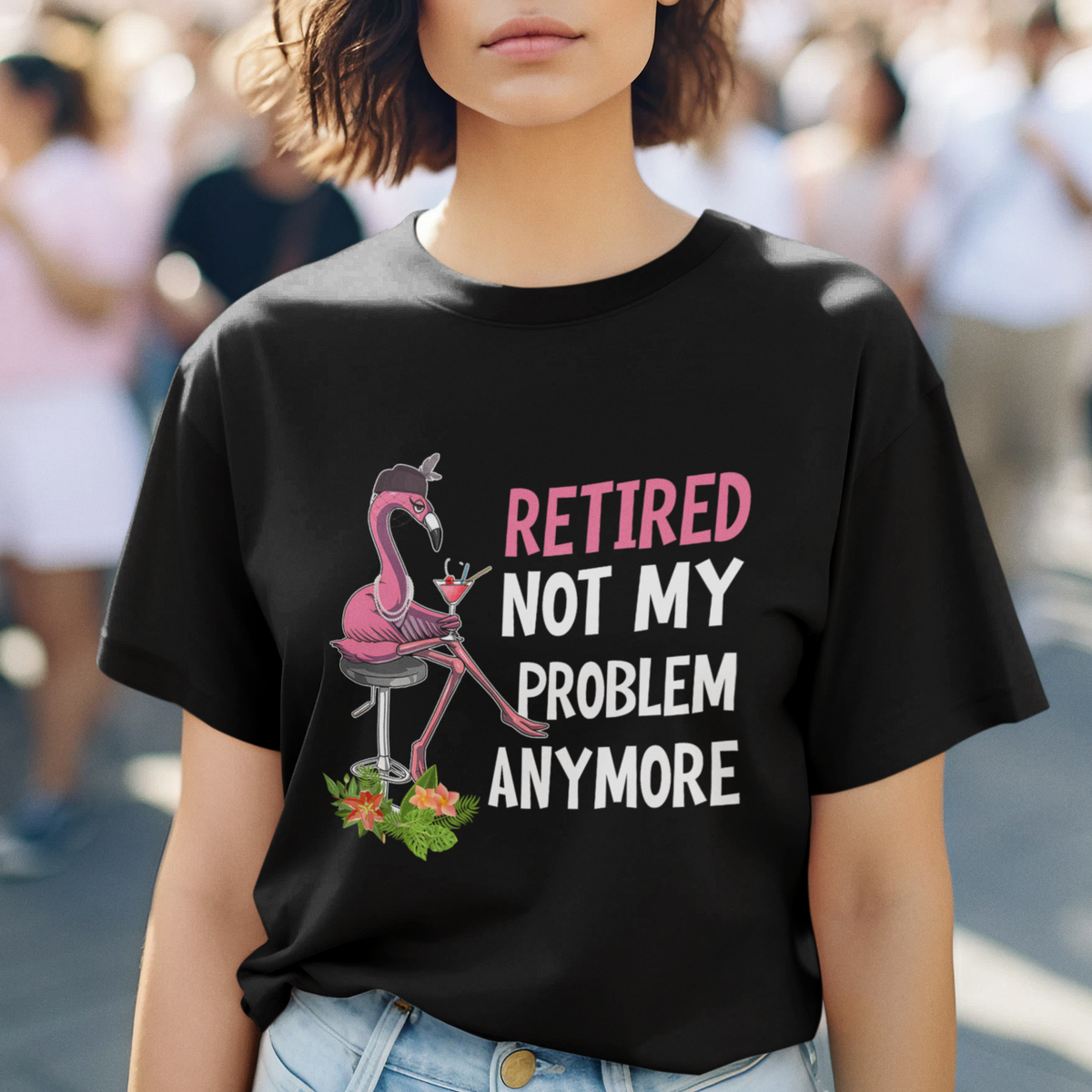 Retirement T Shirt For Women Retired Not My Problem Anymore Funny Flamingo - Wonder Print Shop