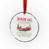 Route Highway 66 Turns 100 I Turn 40 Crystal Glass Ornament Vintage 1986 Road Sign Classic Muscle Car Lover 40th Birthday Gift