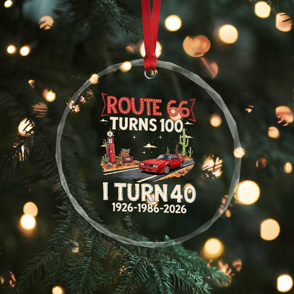 Route Highway 66 Turns 100 I Turn 40 Crystal Glass Ornament Vintage 1986 Road Sign Classic Muscle Car Lover 40th Birthday Gift