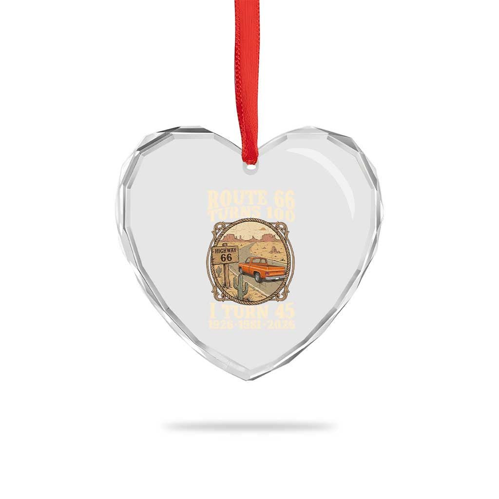 Route Highway 66 Turns 100 I Turn 45 Heart Crystal Glass Ornament Vintage 1981 Road Sign Classic Pickup Truck Lover 45th Birthday Gift