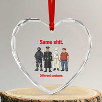 Same Shit Different Costume Heart Crystal Glass Ornament Political Satire Anti Fascist