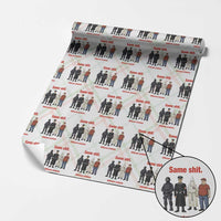 Same Shit Different Costume Wrapping Paper Roll Political Satire Anti Fascist