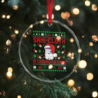 Sani-cloth Is Coming To Town Crystal Glass Ornament Funny Nurse Christmas - Wonder Print Shop