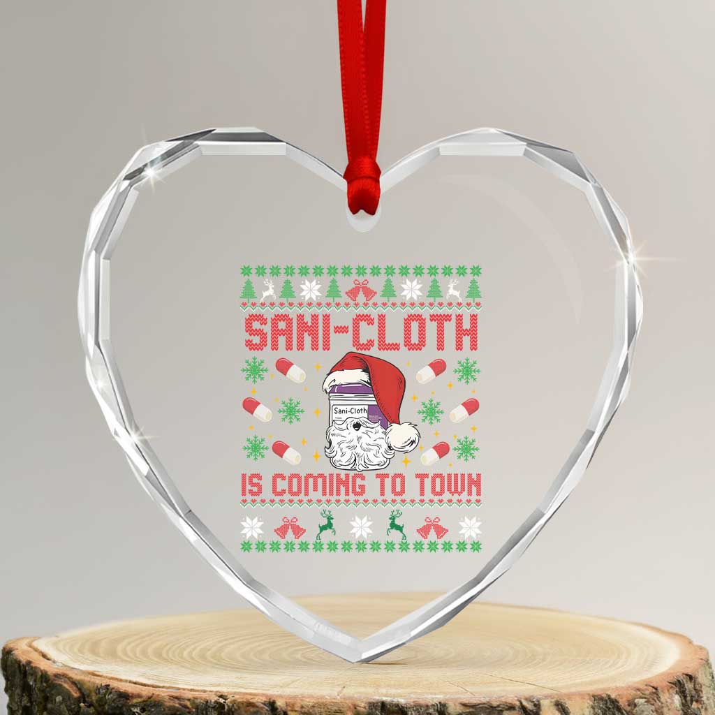 Sani-cloth Is Coming To Town Heart Crystal Glass Ornament Funny Nurse Christmas - Wonder Print Shop