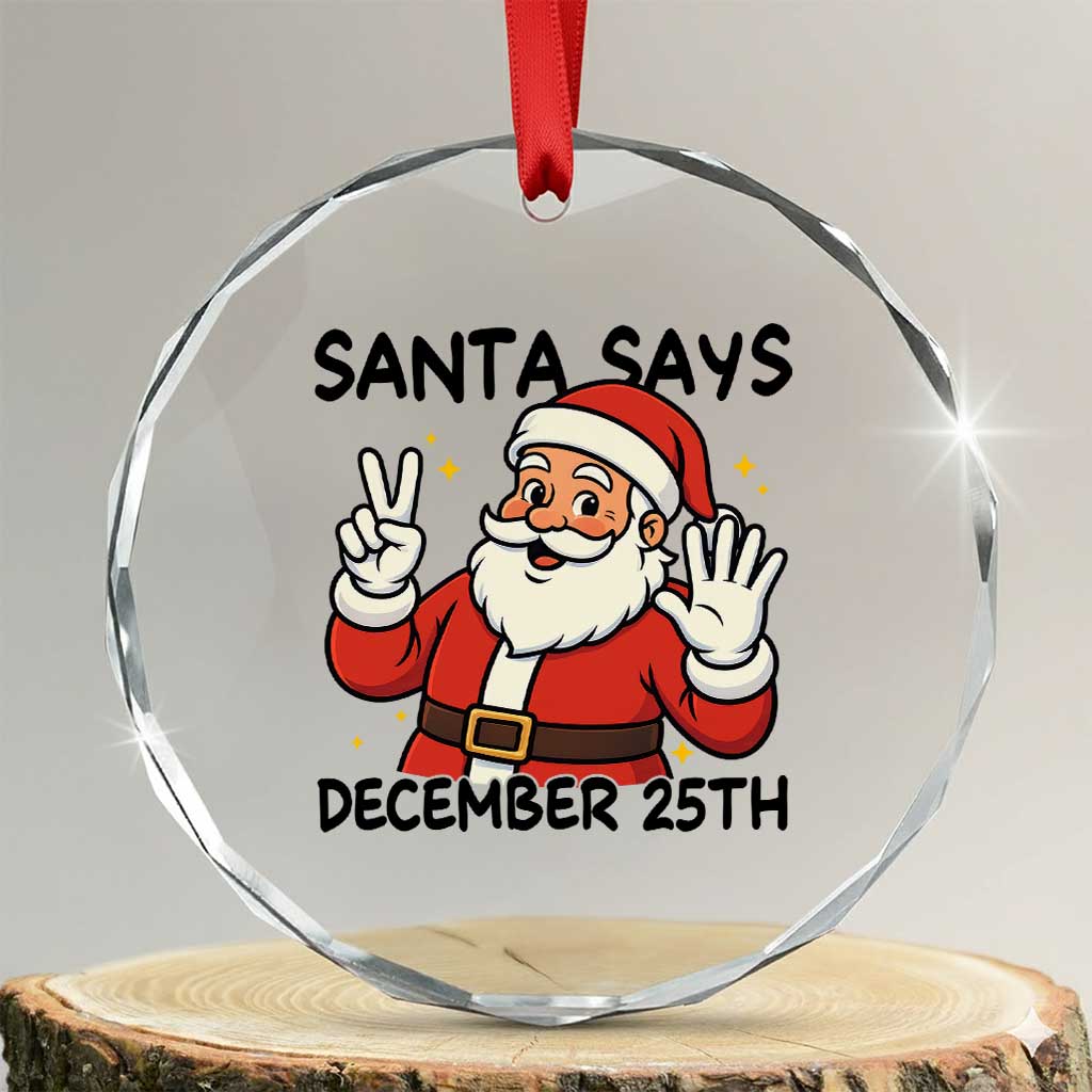 Santa Christmas December 25th Season Crystal Glass Ornament - Wonder Print Shop
