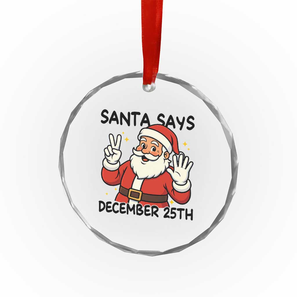 Santa Christmas December 25th Season Crystal Glass Ornament - Wonder Print Shop