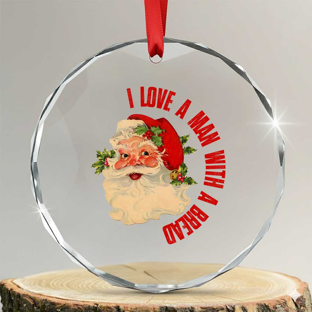 Santa Crystal Glass Ornament Fun Retro I Love A Man With A Beard TS10