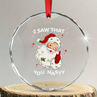 Santa Crystal Glass Ornament Vintage I Saw That You Naughty TS10