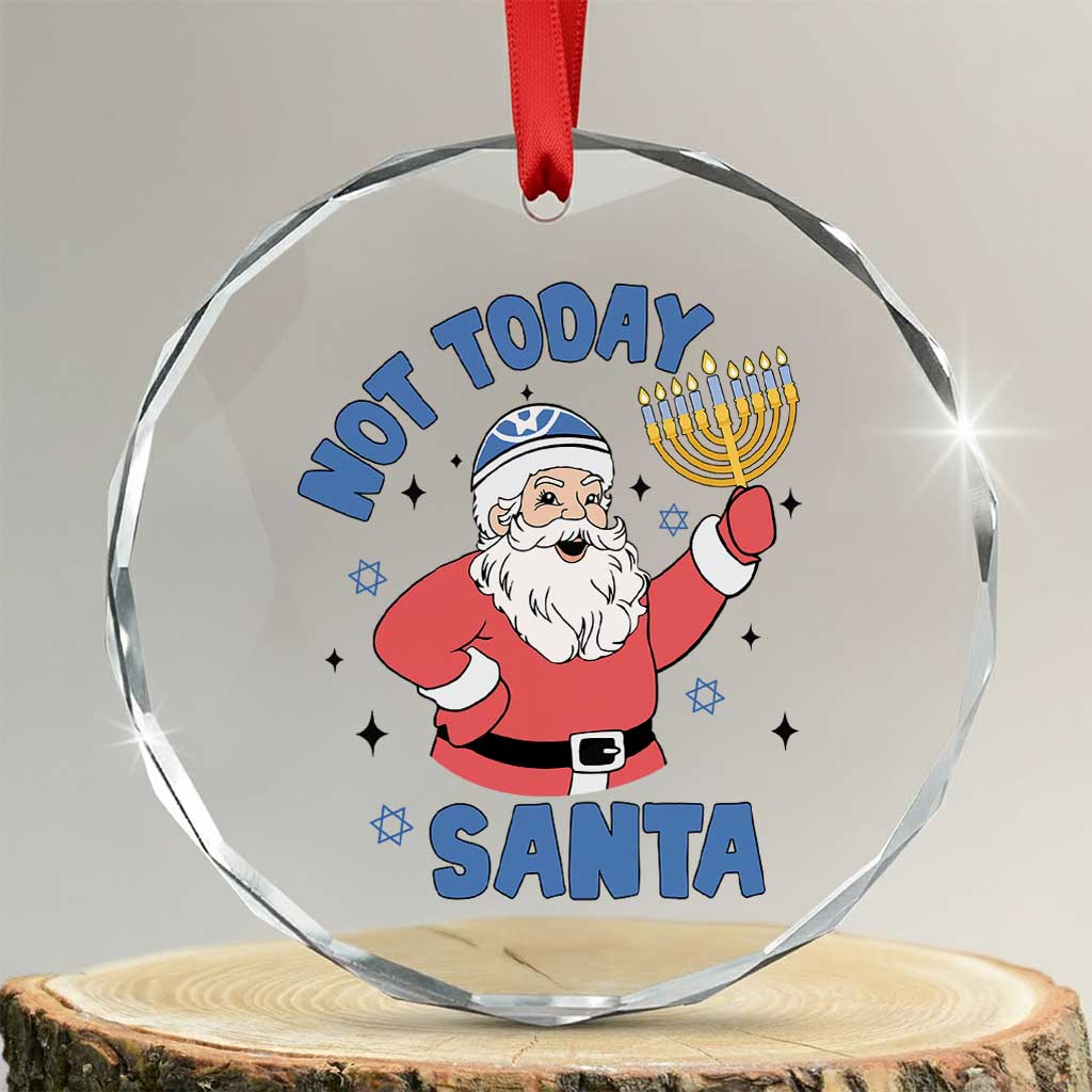 Santa Hanukkah Crystal Glass Ornament Not Today Santa Chanukah Jewish Festival Jew TS02