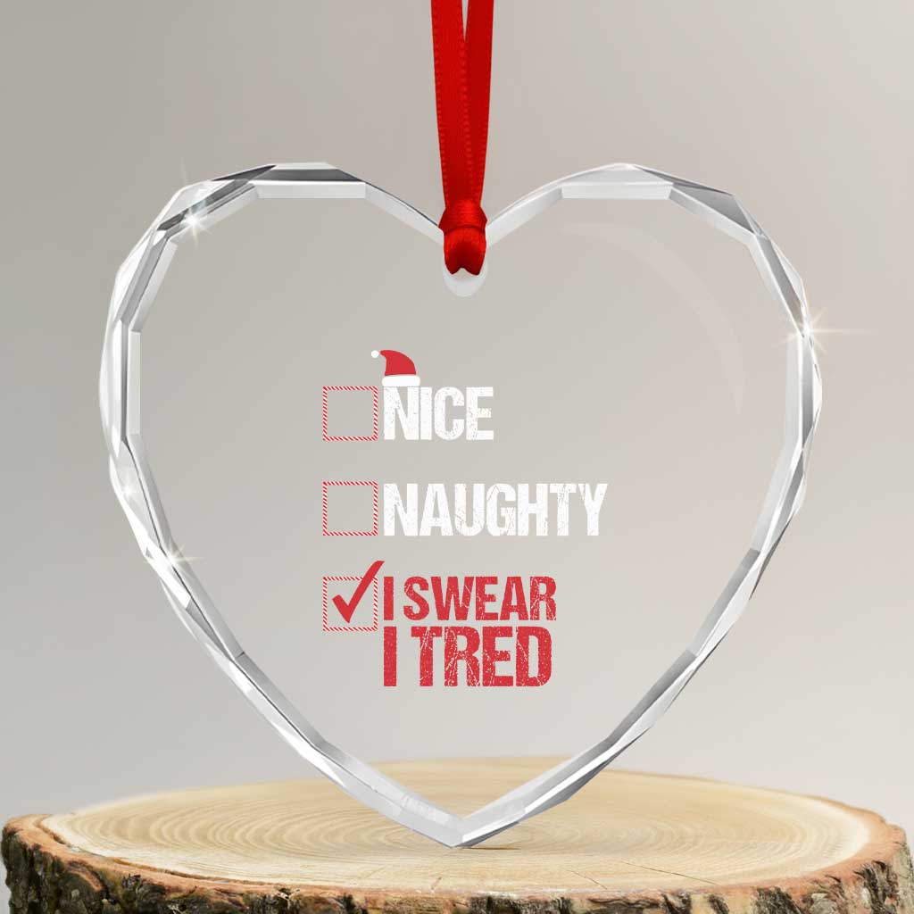 Santa Heart Crystal Glass Ornament Nice Naughty I Swear I Tried Xmas List - Wonder Print Shop