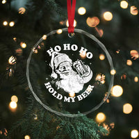Santa Ho Ho Hold My Beer Crystal Glass Ornament Funny Christmas In July Summer Xmas - Wonder Print Shop