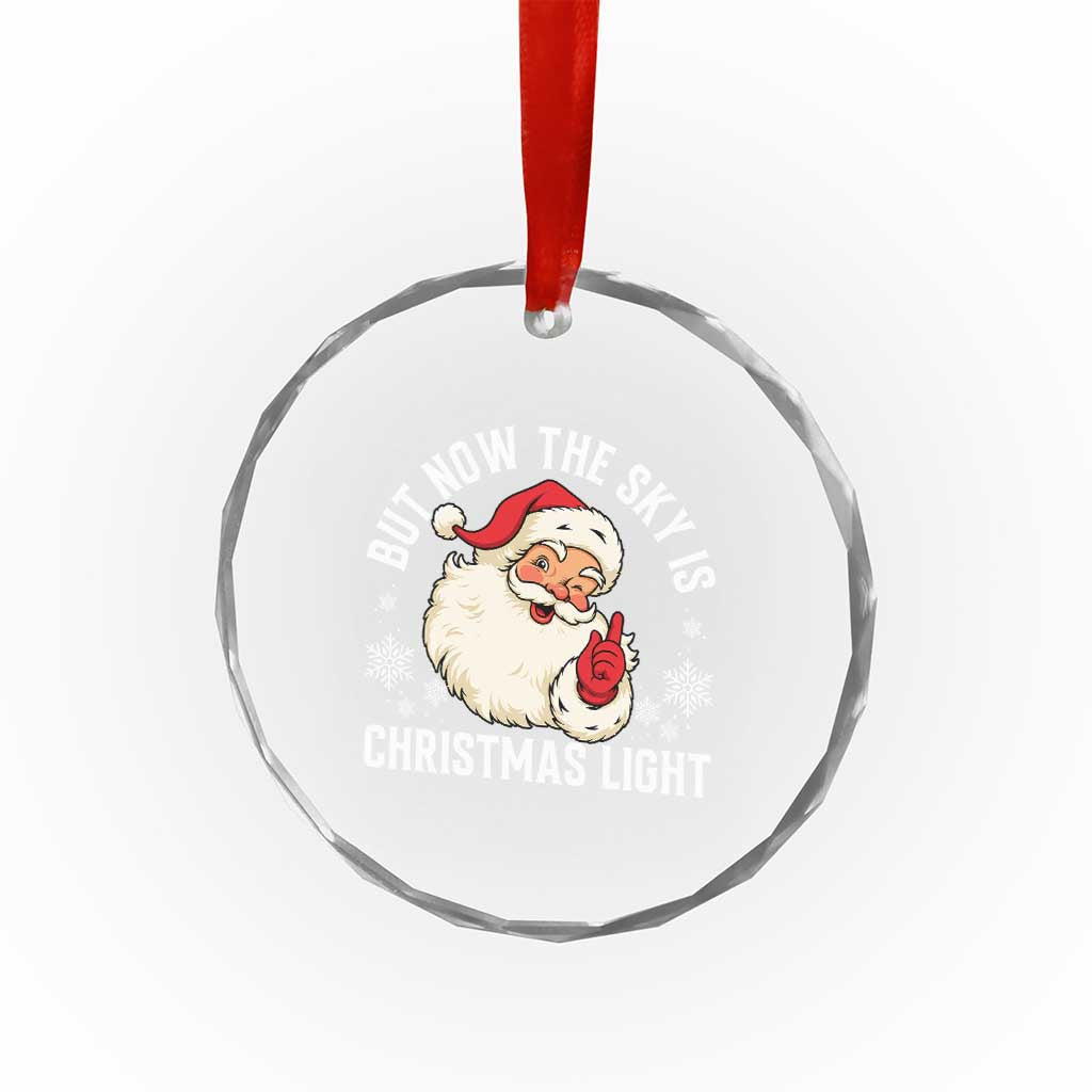 Santa Opalite Christmas Crystal Glass Ornament But Now The Sky Is Xmas Light TS14