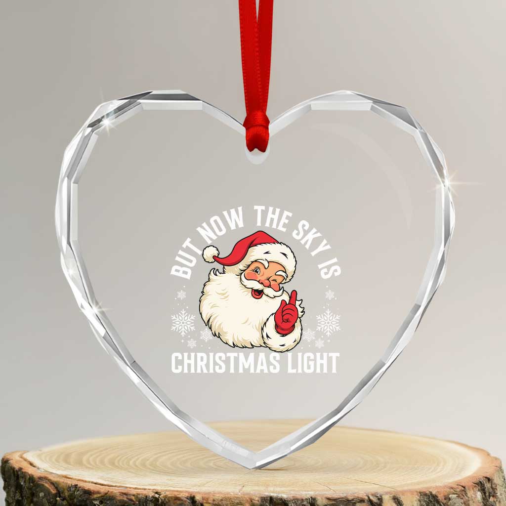 Santa Opalite Christmas Heart Crystal Glass Ornament But Now The Sky Is Xmas Light - Wonder Print Shop