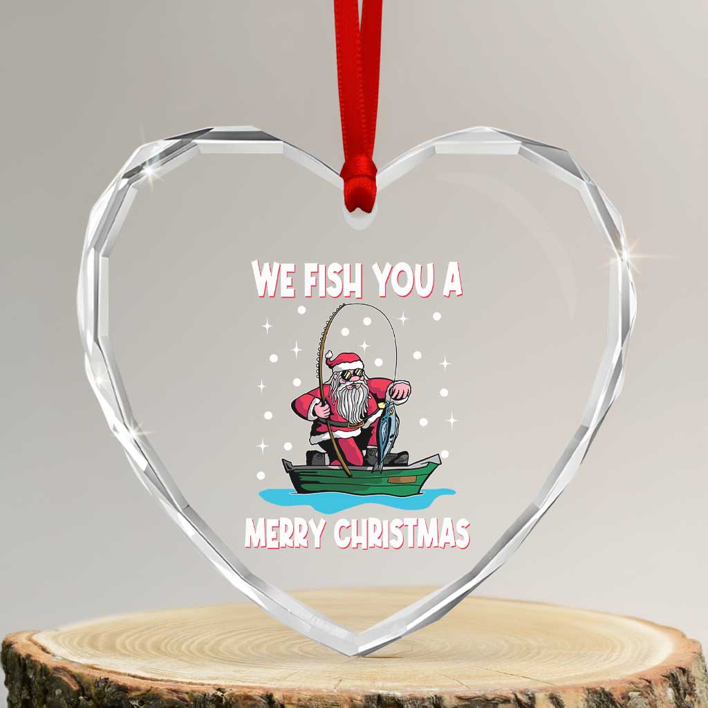 Santa Xmas Boat Fishing Heart Crystal Glass Ornament We Fish You A Merry Xmas Fisherman - Wonder Print Shop