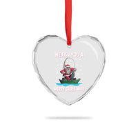 Santa Xmas Boat Fishing Heart Crystal Glass Ornament We Fish You A Merry Xmas Fisherman - Wonder Print Shop