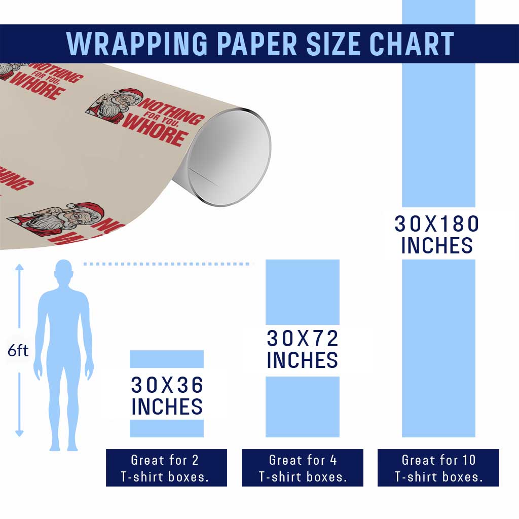 Santa Xmas Meme Wrapping Paper Roll Nothing For You Whore - Wonder Print Shop