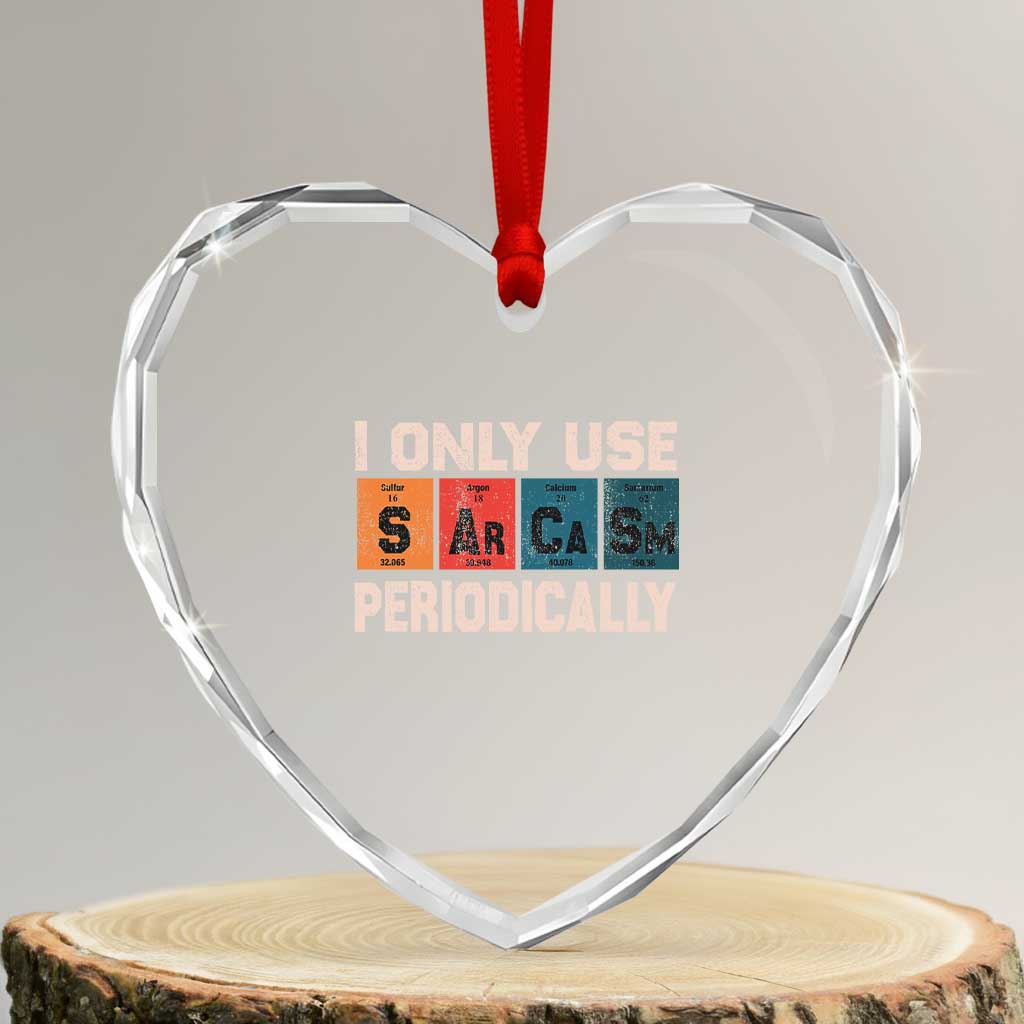Sarcasm Periodic Table Heart Crystal Glass Ornament Element Weird Science Joke Gift - Wonder Print Shop