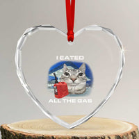 Sarcastic Cat Meme Heart Crystal Glass Ornament Funny Retro I Eated All The Gas Gen Z Humor - Wonder Print Shop