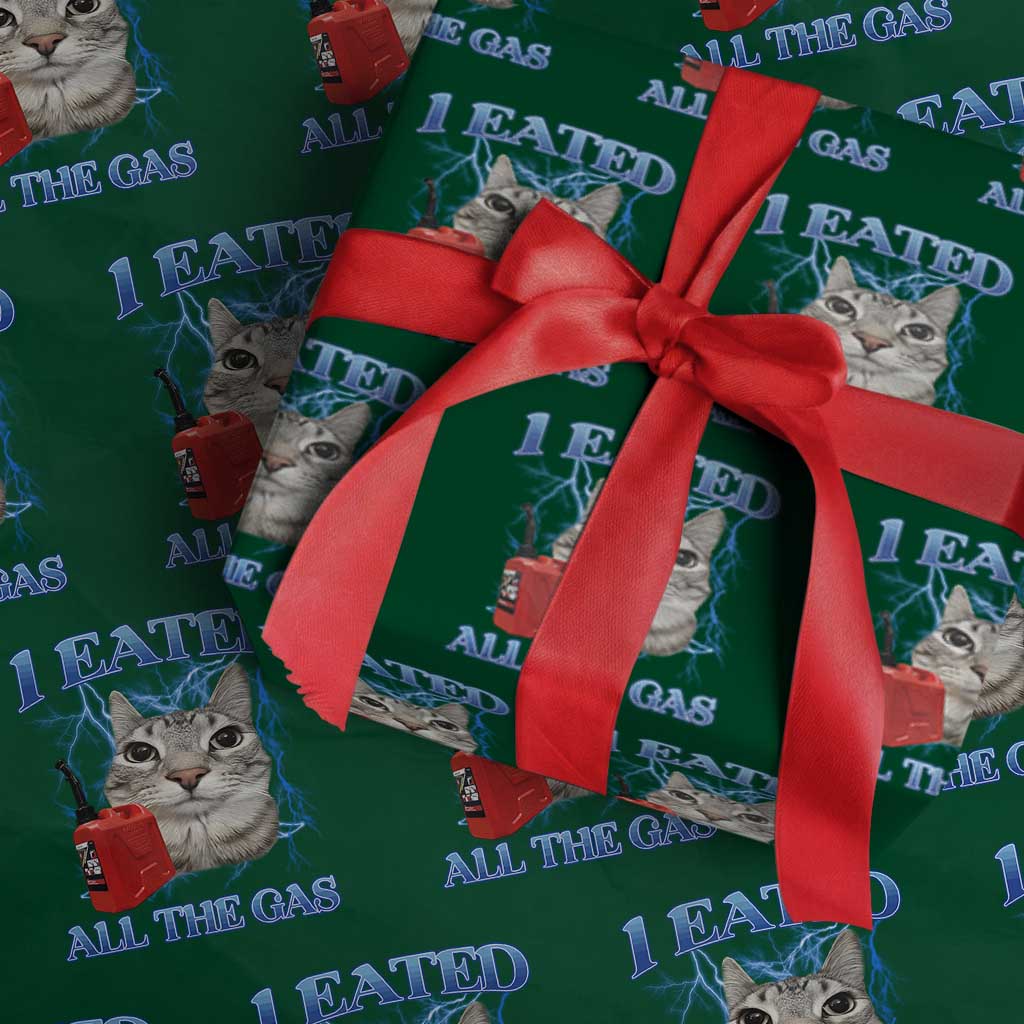 Sarcastic Cat Meme Wrapping Paper Roll I Eated All The Gas Gen Z Humor Bootleg - Wonder Print Shop