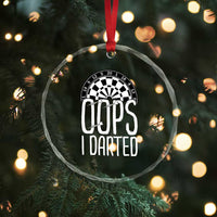 Sarcastic Dartist Gift Crystal Glass Ornament Funny Oops I Darted Darts Lover - Wonder Print Shop