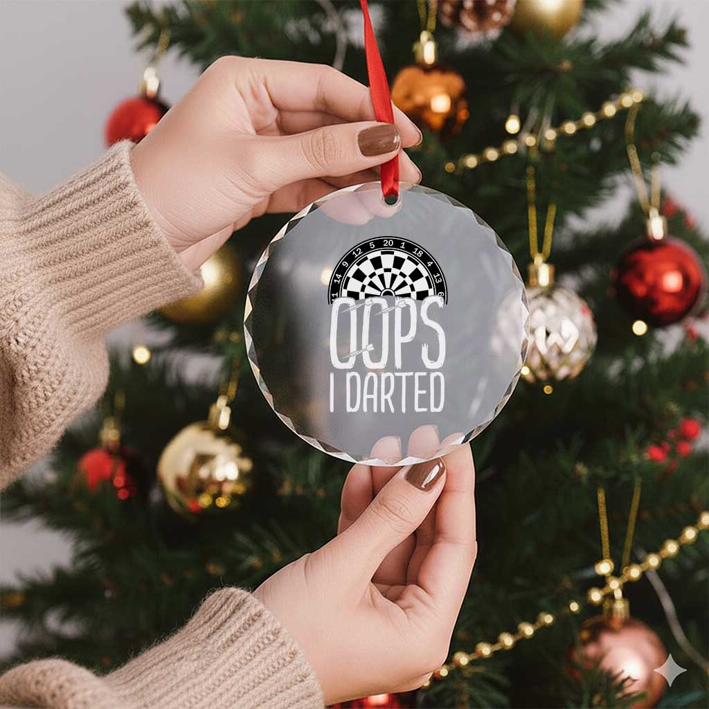 Sarcastic Dartist Gift Crystal Glass Ornament Funny Oops I Darted Darts Lover - Wonder Print Shop