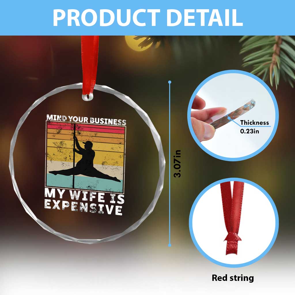 Sarcastic Husband Crystal Glass Ornament Retro Mind Your Business My Wife Is Expensive - Wonder Print Shop
