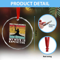 Sarcastic Husband Crystal Glass Ornament Retro Mind Your Business My Wife Is Expensive - Wonder Print Shop