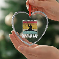 Sarcastic Husband Heart Crystal Glass Ornament Retro Mind Your Business My Wife Is Expensive - Wonder Print Shop