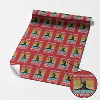 Sarcastic Husband Wrapping Paper Roll Retro Mind Your Business My Wife Is Expensive - Wonder Print Shop