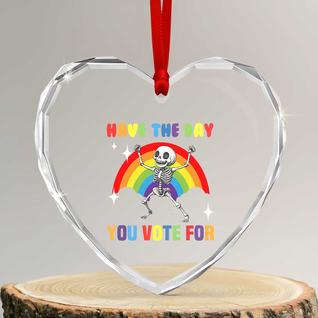 Sarcastic Skeleton Heart Crystal Glass Ornament Have The Day You Voted For - Wonder Print Shop