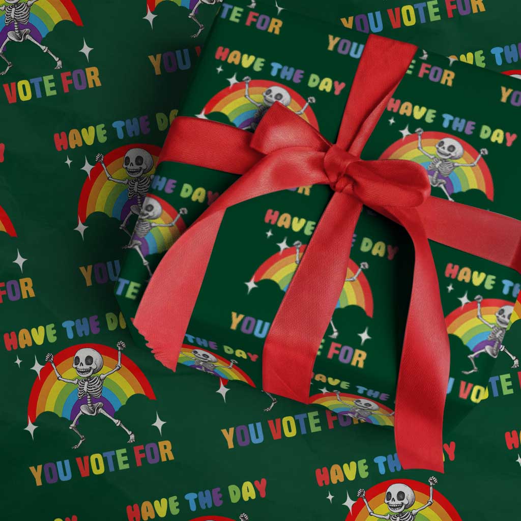 Sarcastic Skeleton Wrapping Paper Roll Have The Day You Voted For - Wonder Print Shop